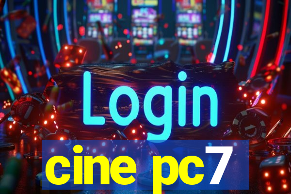 cine pc7